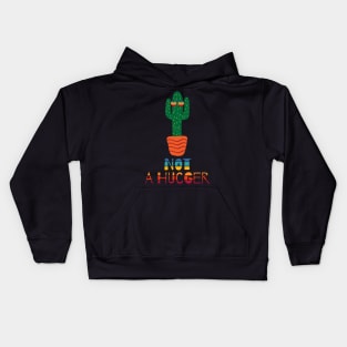 Not A Hugger Funny Sarcastic cactus Kids Hoodie